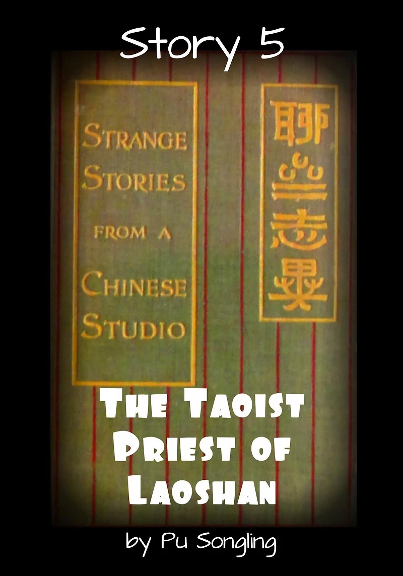 Story 5: The Taoist Priest of Laoshan (Sample Titles from Pu Songling, #5)