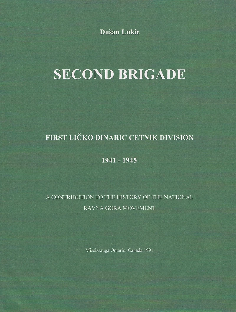 Second Brigade - First Licko Dinaric Cetnik Division 1941 - 1945