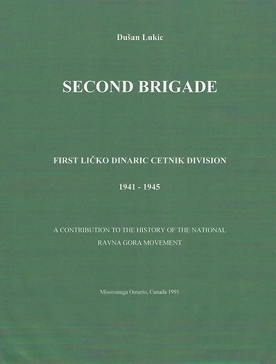 Second Brigade - First Licko Dinaric Cetnik Division 1941 - 1945