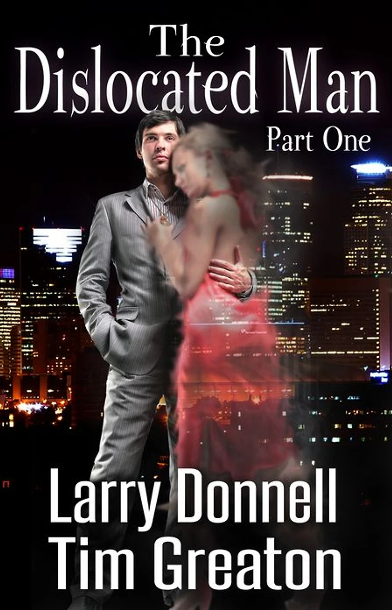 The Dislocated Man, Part One