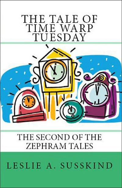 The Tale of Time Warp Tuesday (The Zephram Tales, #2)