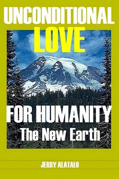 Unconditional Love For Humanity