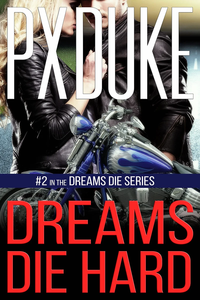 Dreams Die Hard