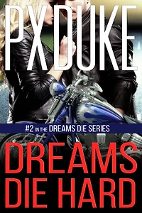 Dreams Die Hard