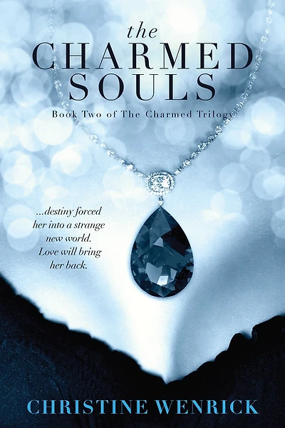 The Charmed Souls: Book Two of a Trilogy