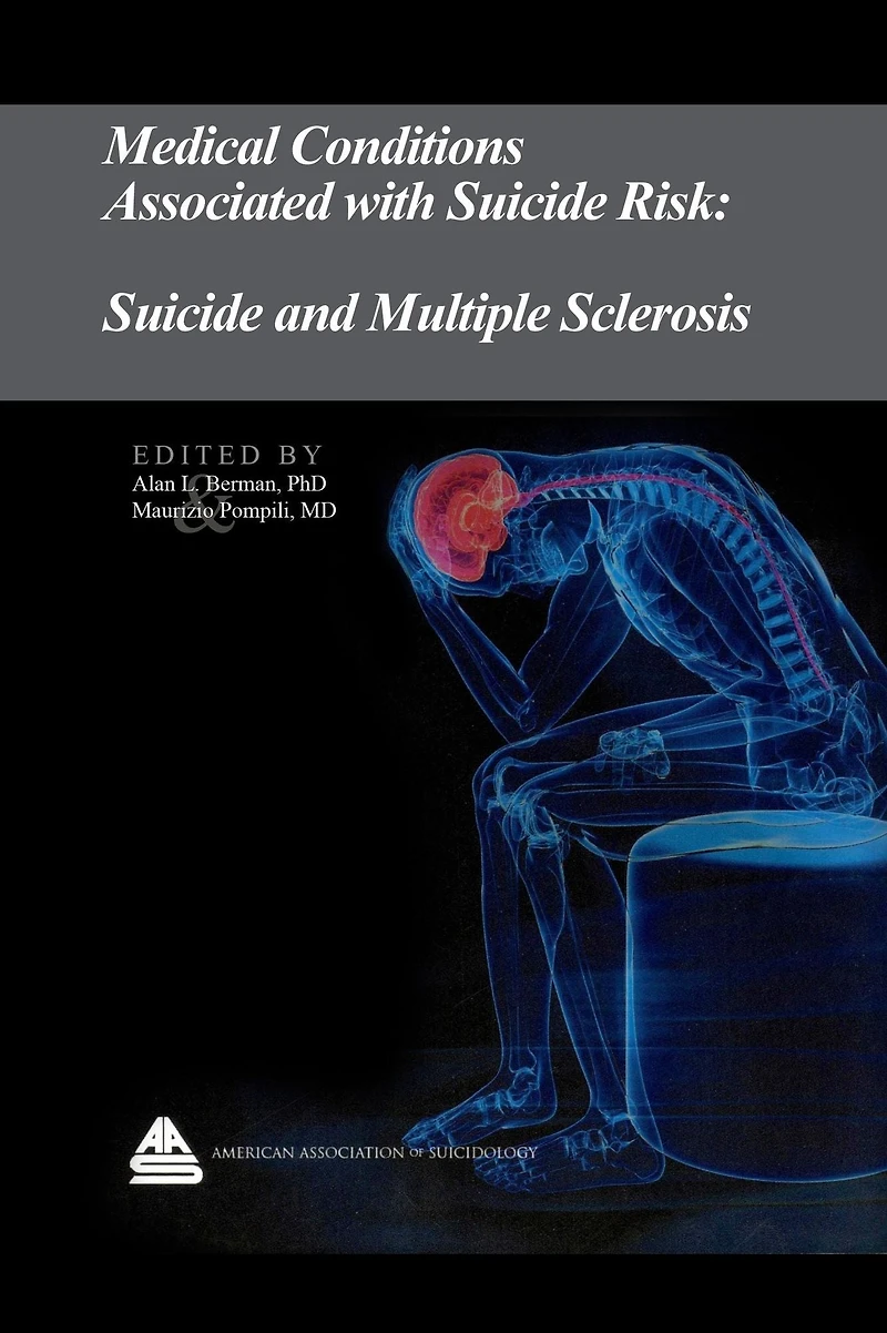 Medical Conditions Associated with Suicide Risk: Suicide and Multiple Sclerosis