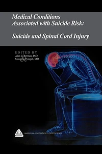 Medical Conditions Associated with Suicide Risk: Suicide and Spinal Cord Injury