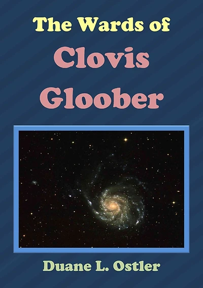 The Wards of Clovis Gloober