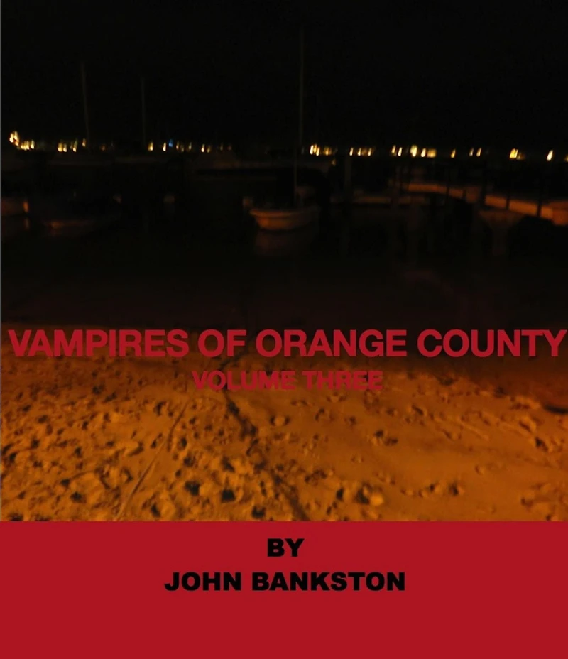 Vampires of Orange County Volume 3