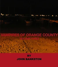 Vampires of Orange County Volume 3