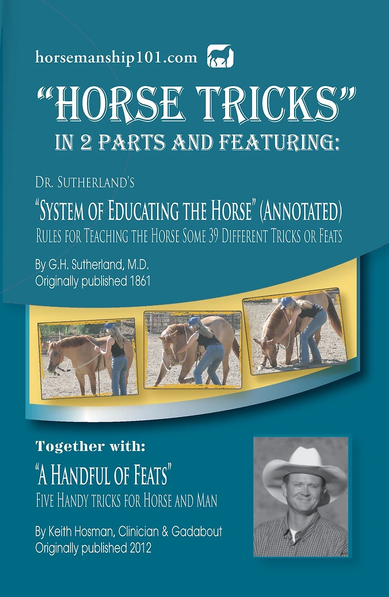 "Horse Tricks" Featuring Dr. Sutherland's System of Educating the Horse (Annotated) Together with "A Handful of Feats"