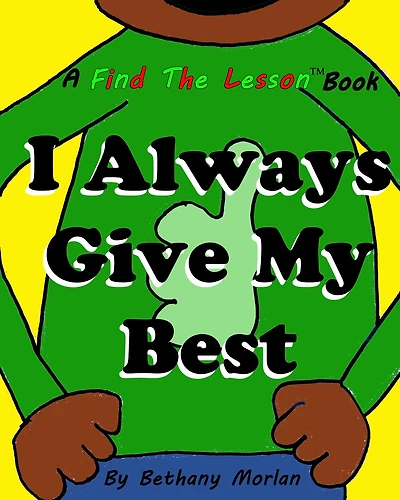 I Always Give My Best (Find The Lesson, #2)