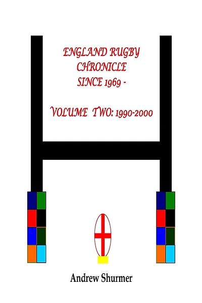 England Rugby Chronicle since 1969 - Volume Two: 1990-2000