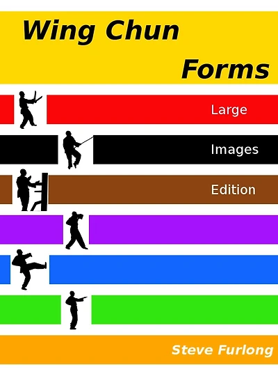 Wing Chun Forms - Large Images Edition