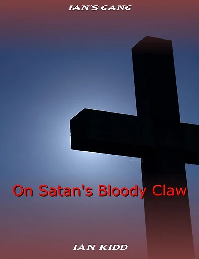 Ian's Gang: On Satan's Bloody Claw