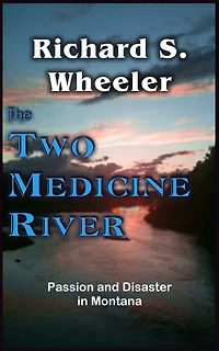 The Two Medicine River