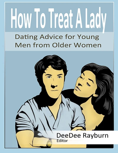 How to Treat a Lady