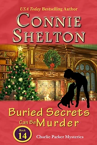 Buried Secrets Can Be Murder (Charlie Parker Mysteries, Book 14)