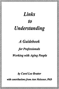 Links to Understanding: A Guidebook for Professionals Working with Aging People