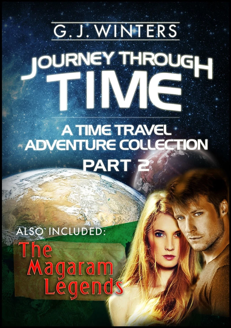 Journey Through Time: A Time Travel Adventure Collection Part 2