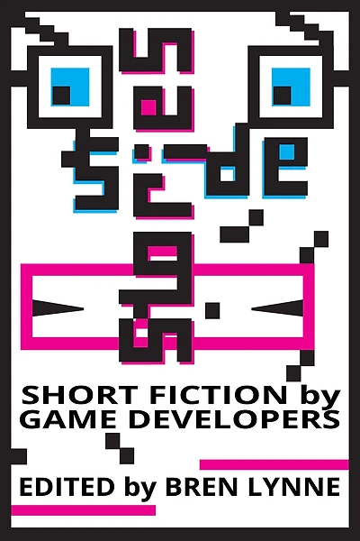 Side Stories: Short Fiction by Game Developers