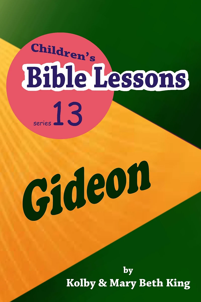 Children's Bible Lessons: Gideon