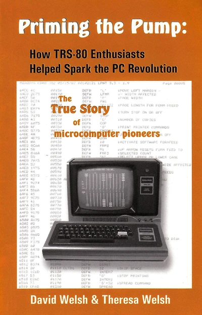 Priming the Pump: How TRS-80 Enthusiasts Helped Spark the PC Revolution