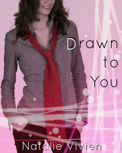 Drawn to You