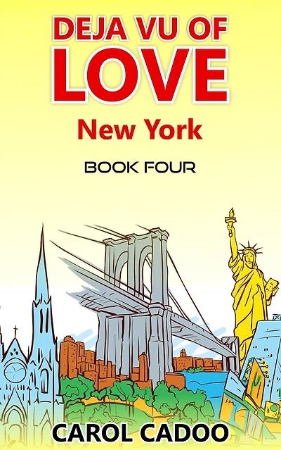 Deja Vu of Love New York Book Four of a Five Part Series