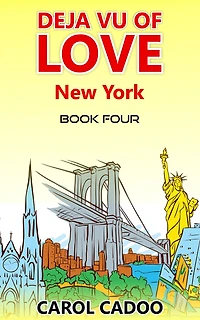 Deja Vu of Love New York Book Four of a Five Part Series