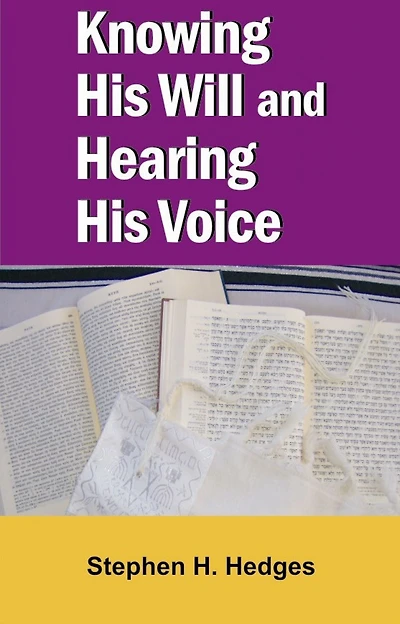Knowing His Will and Hearing His Voice