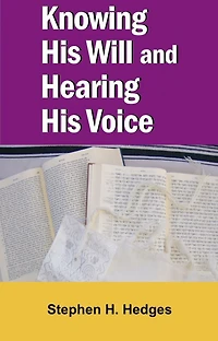 Knowing His Will and Hearing His Voice
