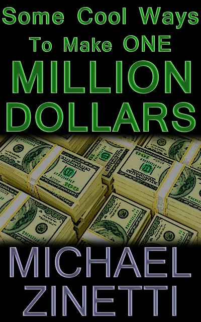 Some Cool Ways To Make One Million Dollars