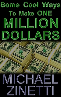 Some Cool Ways To Make One Million Dollars