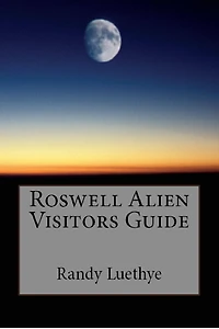 Roswell Alien Visitors Guide