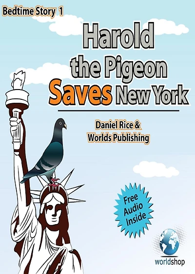 Bedtime Story #1: Harold the Pigeon Saves NewYork