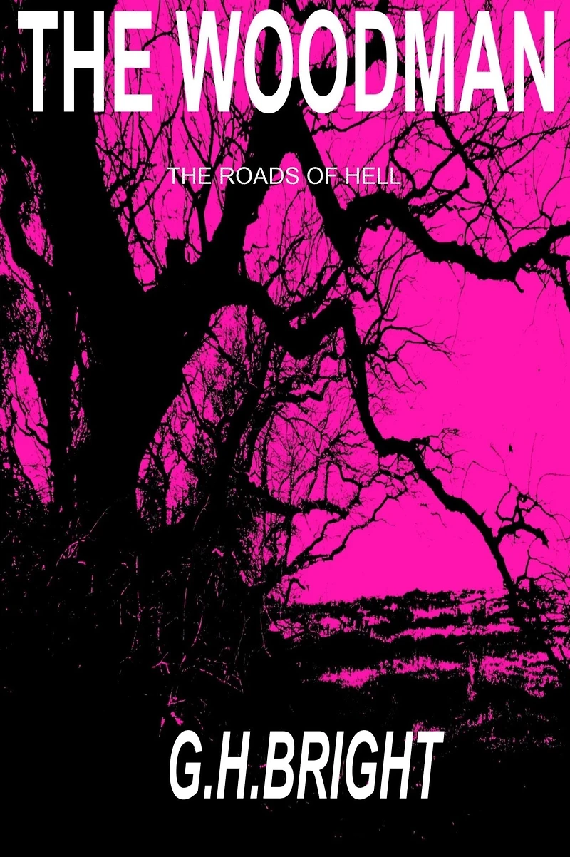 The Woodman book 1 (The Roads of Hell)