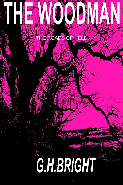 The Woodman book 1 (The Roads of Hell)