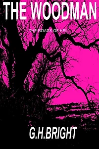 The Woodman book 1 (The Roads of Hell)