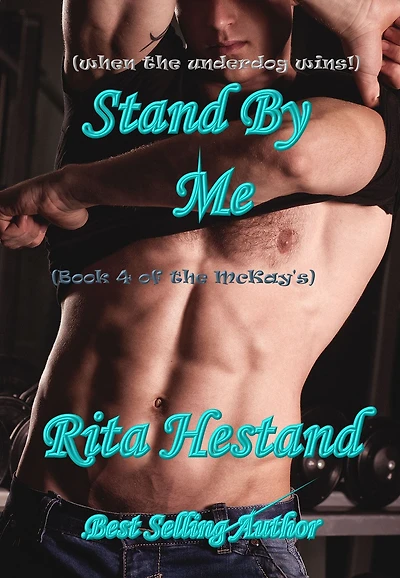 Stand By Me (Book 4 of the McKay's)