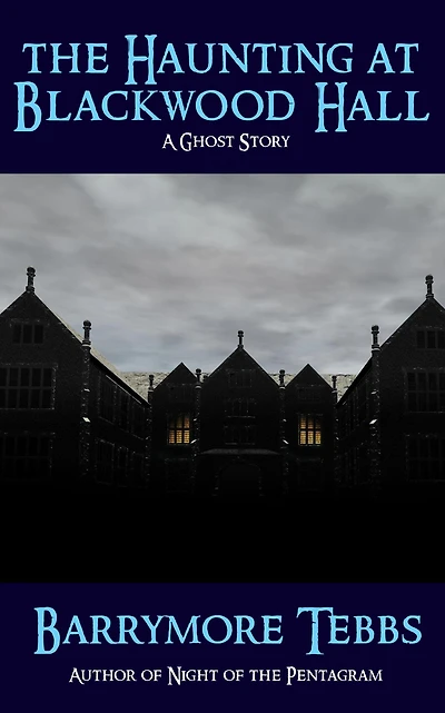 The Haunting at Blackwood Hall