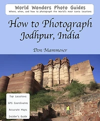 How to Photograph Jodhpur, India
