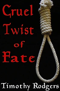 Cruel Twist of Fate