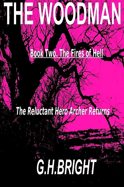 The Woodman Book Two (The Fires Of Hell)