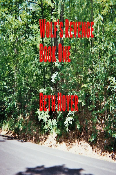 Wolf's Revenge Book One