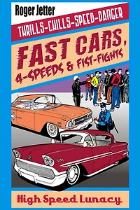 Fast Cars, 4-speeds & Fist-fights