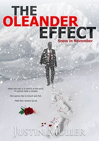 The Oleander Effect: Snow in November - Book 1