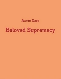 Beloved Supremacy