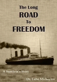 The Long Road to Freedom: A Survivor's Story
