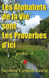 Les Alphabets de la Vie sont Les Proverbes d'ici (partie -1)